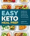 Cover of Easy Keto Meal Prep by Aaron Day, featuring colorful glass containers filled with various keto-friendly meals arranged on a white wooden surface.