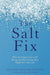 The Salt Fix - LYTES
